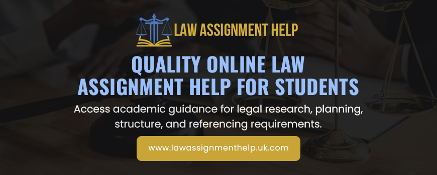 Quality Online Law Assignment Help For Students