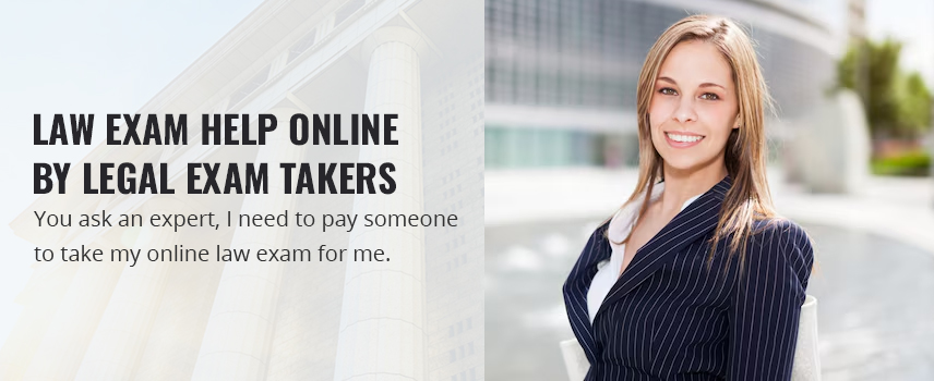 Law Exam Help Online By Legal Exam Takers